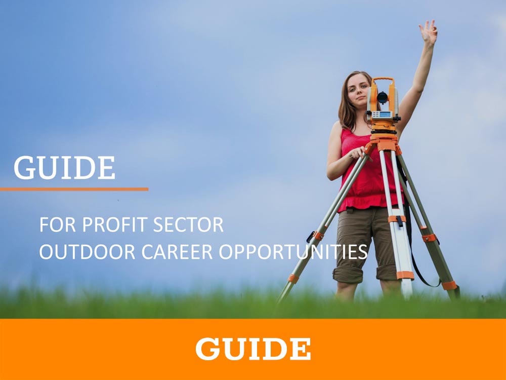 GUIDE For Profit Sector Outdoor Career Opportunities